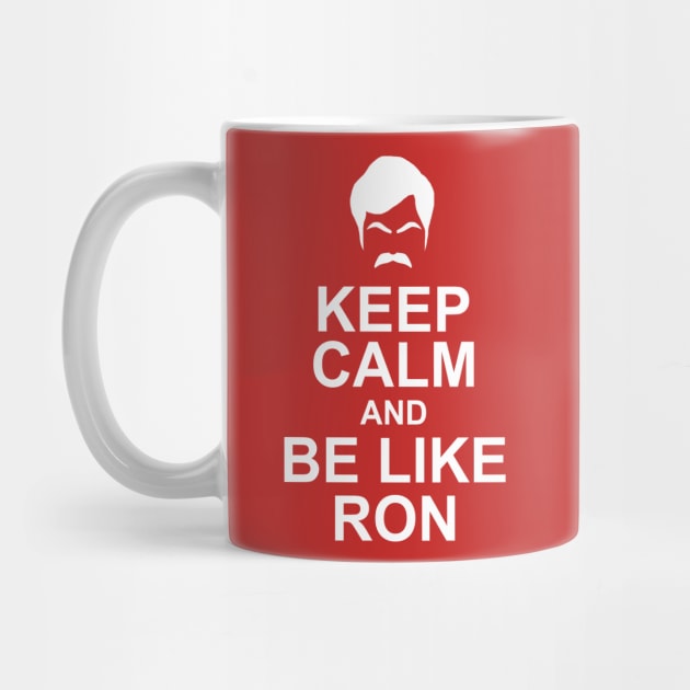 Be Like Ron by Sterling_Arts_Design